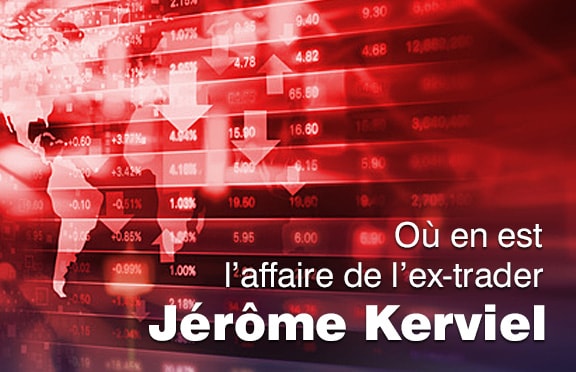 L'affaire Jérôme Kerviel l'ex-trader