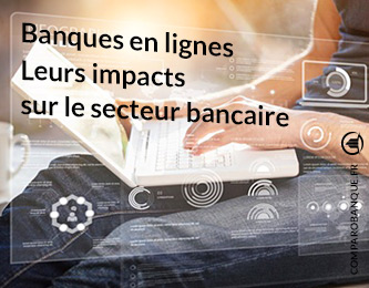 L'impact de la banque en ligne dans son secteur